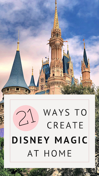 21 Ways to Create Disney Magic at Home